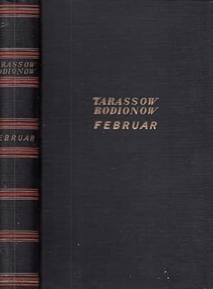 Februar. Roman / Alexander Ignatjewitsch Tarassow-Rodionow; Übersetzung aus dem Russichen v. Olga...