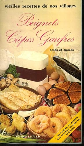 Seller image for Beignets, crpes, gaufres (Vieilles recettes de nos villages) for sale by Le-Livre
