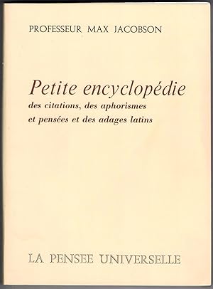 Seller image for Petite encyclopdie des citations, des aphorismes et penses et des adages latins. for sale by Rometti Vincent