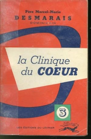 Seller image for La Clinique du coeur Tome 3 for sale by Librairie Le Nord