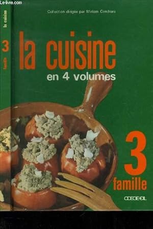 Immagine del venditore per La cuisine en 4 volumes- Tome 3 : Famille venduto da Le-Livre