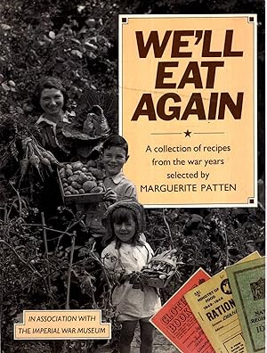 We'll Eat Again : A Collection of Recipes From the War Years