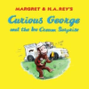 Seller image for Curious George and the Ice Cream Surprise by Rey, H. A. [Paperback ] for sale by booksXpress