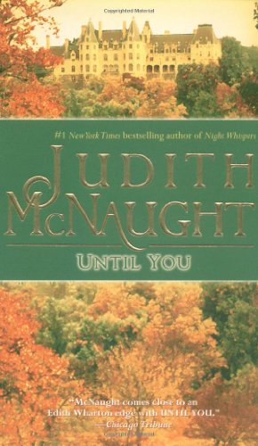 Imagen del vendedor de Until You (The Westmoreland Dynasty Saga) by McNaught, Judith [Mass Market Paperback ] a la venta por booksXpress