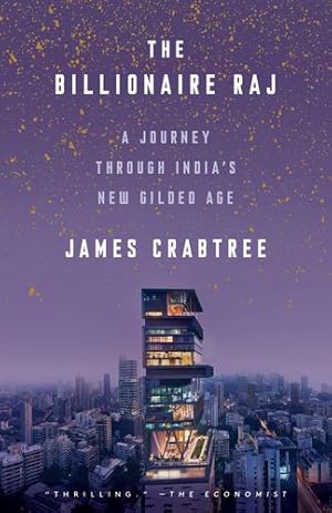Seller image for The Billionaire Raj: A Journey Through India's New Gilded Age by Crabtree, James [Paperback ] for sale by booksXpress