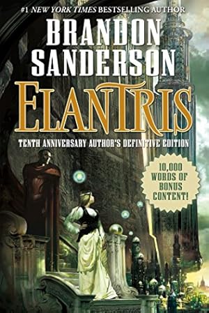 Seller image for Elantris: Tenth Anniversary Author's Definitive Edition by Sanderson, Brandon [Paperback ] for sale by booksXpress