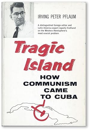 Tragic Island: How Communism Came to Cuba