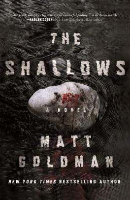 Seller image for Goldman, Matt | Shallows, The | Signed First Edition Copy for sale by VJ Books