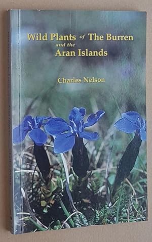 Bild des Verkufers fr Wild Plants of The Burren and the Aran Islands: a simple souvenir guide to the flowers and ferns zum Verkauf von Nigel Smith Books