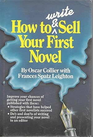 Imagen del vendedor de How to Write and Sell Your First Novel a la venta por Charing Cross Road Booksellers