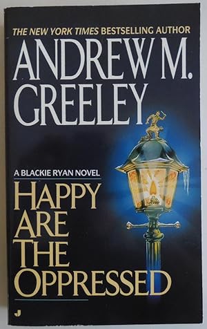 Seller image for Happy Are the Oppressed (A Father Blackie Ryan Mystery) for sale by Sklubooks, LLC