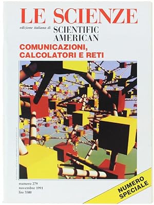 LE SCIENZE N. 279, XI/1991: numero speciale. Contiene: RETI di Vinton G.Cerf e 8 altri articoli s...