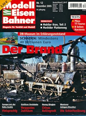 Modelleisenbahner. Magazin für Vorbild und Modell. Heft 12/2005: Der Brand. DB-Museum im Erklärun...