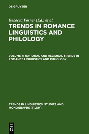 National and Regional Trends in Romance Linguistics and Philology. Vol. 4: National and Regional ...