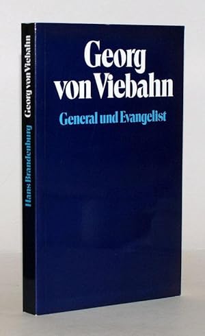 Seller image for Georg von Viebahn. General und Evangelist. for sale by Antiquariat Stefan Wulf