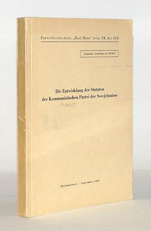 Bild des Verkufers fr Die Entwicklung der Statuten der Kommunistischen Partei der Sowjetunion. Als Manuskript gedruckt. zum Verkauf von Antiquariat Stefan Wulf