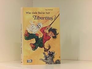Seller image for Wie viele Beine hat Tiburtius? for sale by Book Broker
