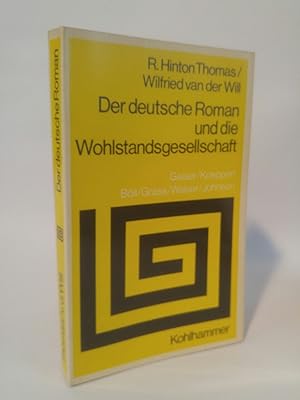 Bild des Verkufers fr Der deutsche Roman und die Wohlstandsgesellschaft. (Sprache und Literatur ; 52). [Der Text wurde f.d. dt. Ausg. berarb. u. wesentl. erw. von Wilfried van der Will] zum Verkauf von ANTIQUARIAT Franke BRUDDENBOOKS