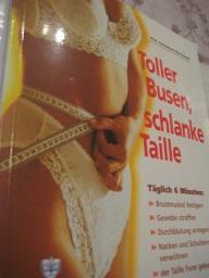 Seller image for Toller Busen, schlanke Taille for sale by Alte Bcherwelt