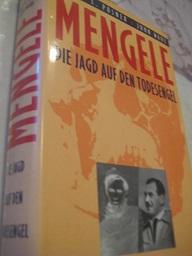 Seller image for Mengele Die Jagd auf den Todesengel for sale by Alte Bcherwelt