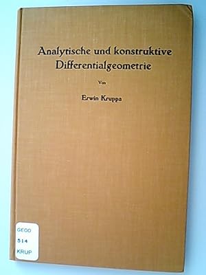 Bild des Verkufers fr Analytische und konstruktive Differentialgeometrie. zum Verkauf von Antiquariat Bookfarm
