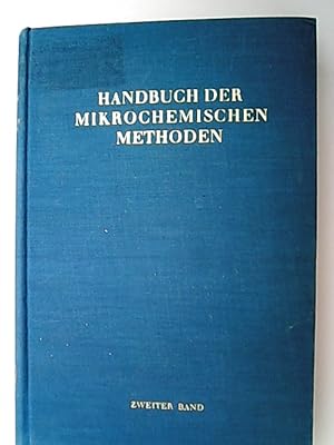 Seller image for Handbuch der mikrochemischen Methoden. Bd. 2. Verwendung der Radioaktivitt in der Mikrochemie. Radiochemische Methoden der Mikrochemie for sale by Antiquariat Bookfarm