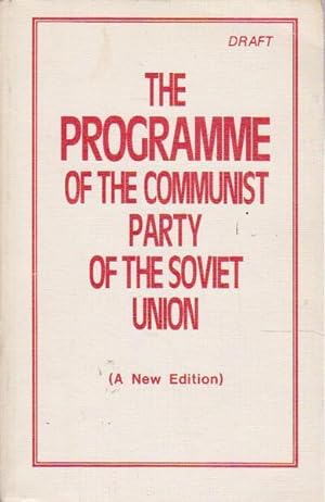The Programme of the Communist Party of the Soviet Union (A New edition)