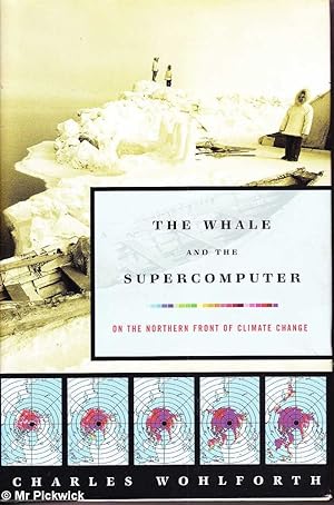 The Whale and the Supercomputer: On the Northern Front of Climate Change