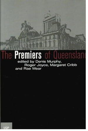 Seller image for The Premiers of Queensland for sale by Goulds Book Arcade, Sydney