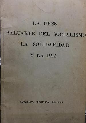 Imagen del vendedor de La URSS baluarte del socialismo, la solidaridad y la paz a la venta por Librera Monte Sarmiento