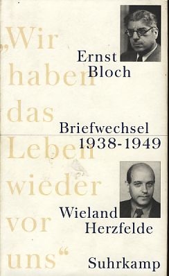 Seller image for Wir haben das Leben wieder vor uns": Briefwechsel 1938 - 1949. Herausgegeben von Jrgen Jahn. for sale by Fundus-Online GbR Borkert Schwarz Zerfa