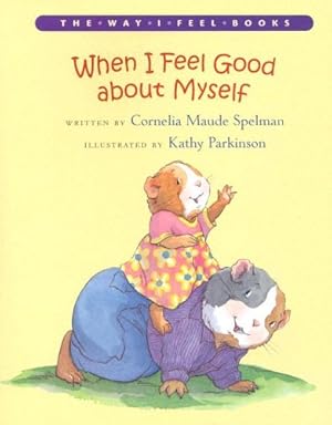 Seller image for When I Feel Good about Myself (The Way I Feel Books) by Spelman, Cornelia Maude [Paperback ] for sale by booksXpress