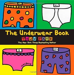 Seller image for The Underwear Book by Parr, Todd [Paperback ] for sale by booksXpress