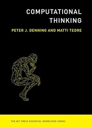 Immagine del venditore per Computational Thinking (MIT Press Essential Knowledge series) by Denning, Peter J., Tedre, Matti [Paperback ] venduto da booksXpress