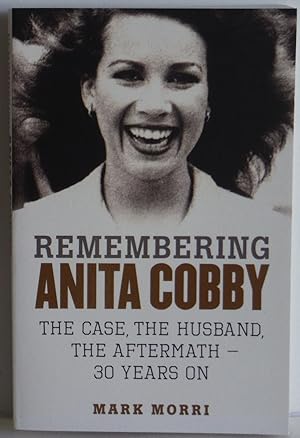 Remembering Anita Cobby The Case The Husband The aftermath 30 years on