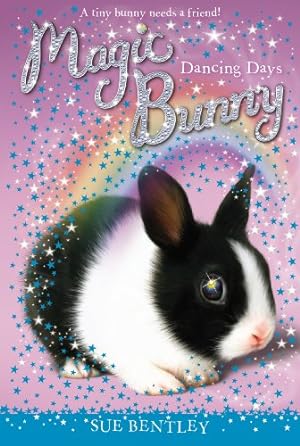 Imagen del vendedor de Dancing Days #5 (Magic Bunny) by Bentley, Sue [Paperback ] a la venta por booksXpress
