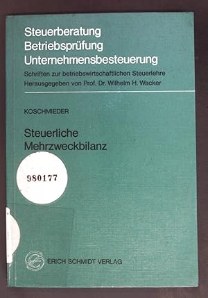 Bild des Verkufers fr Steuerliche Mehrzweckbilanz : Steuerbilanzen unter Einschluss steuerl. Sonderbilanzen u. Planbilanzen. Steuerberatung, Betriebsprfung, Unternehmensbesteuerung ; Bd. 10 zum Verkauf von books4less (Versandantiquariat Petra Gros GmbH & Co. KG)