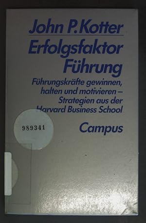 Bild des Verkufers fr Erfolgsfaktor Fhrung : Fhrungskrfte gewinnen, halten und motivieren - Strategien aus der Harvard Business School. zum Verkauf von books4less (Versandantiquariat Petra Gros GmbH & Co. KG)