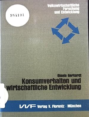 Bild des Verkufers fr Konsumverhalten und wirtschaftliche Entwicklung : d. Beitr. d. Konzeptes d. Anspruchsniveaus. Volkswirtschaftliche Forschung und Entwicklung ; Bd. 8 zum Verkauf von books4less (Versandantiquariat Petra Gros GmbH & Co. KG)