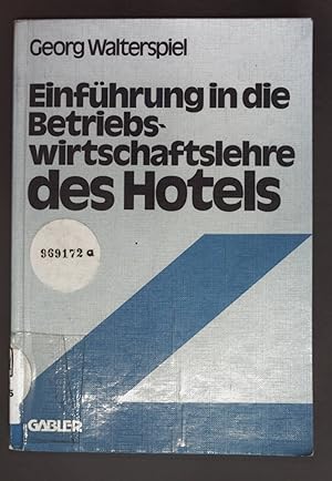 Bild des Verkufers fr Einfhrung in die Betriebswirtschaftslehre des Hotels. zum Verkauf von books4less (Versandantiquariat Petra Gros GmbH & Co. KG)