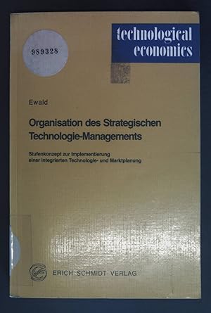 Organisation des strategischen Technologie-Managements : Stufenkonzept zur Implementierung einer ...