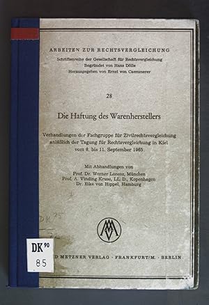 Seller image for Die Haftung des Warenherstellers. Arbeiten zur Rechtsvergleichung: Band 28. for sale by books4less (Versandantiquariat Petra Gros GmbH & Co. KG)