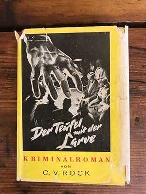 Der Teufel mit der Larve: Kriminalroman