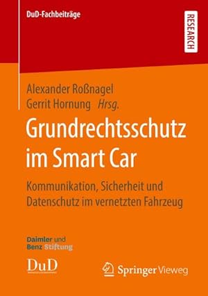 Bild des Verkufers fr Grundrechtsschutz im Smart Car : Kommunikation, Sicherheit und Datenschutz im vernetzten Fahrzeug zum Verkauf von AHA-BUCH GmbH