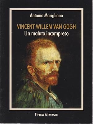 Bild des Verkufers fr Vincent Willem Van Gogh. Un malato incompreso zum Verkauf von Librodifaccia