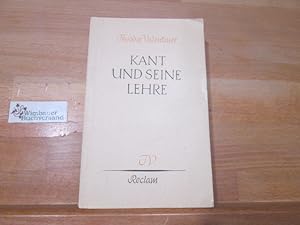 Bild des Verkufers fr Kant und seine Lehre : Eine Einfhrung in die kritische Philosophie. Theodor Valentiner / Reclams Universal-Bibliothek ; Nr. 6933/6934 zum Verkauf von Antiquariat im Kaiserviertel | Wimbauer Buchversand