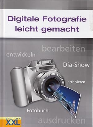 Digitale Fotografie leicht gemacht