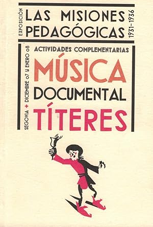 LAS MISIONES PEDAGÓGICAS 1931-1936. ACTIVIDADES COMPLEMENTARIAS, MÚSICA, DOCUMENTAL, TÍTERES. SEG...