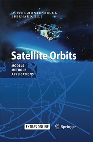 Immagine del venditore per Satellite Orbits : Models, Methods and Applications venduto da GreatBookPrices