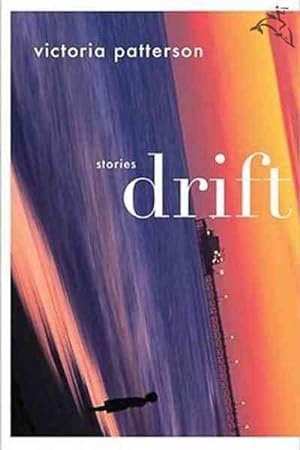 Seller image for Drift : Stories for sale by GreatBookPrices